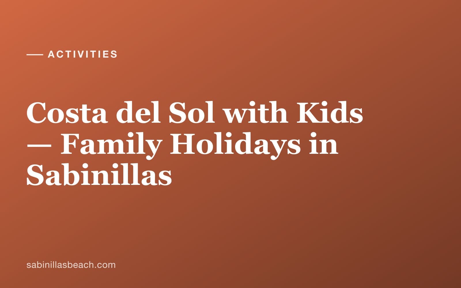 Family building sandcastles on Sabinillas beach on the Costa del Sol, with calm shallow water and beach parasols behind